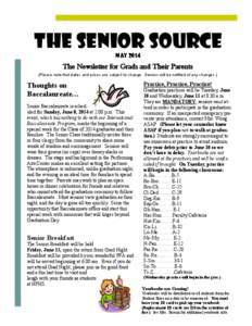 The Senior Source May 2014 The Newsletter for Grads and Their Parents (Please note that dates and prices are subject to change. Seniors will be notified of any changes.)