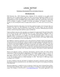 LEGAL NOTICE and Preliminary Determination for an Air Quality Permit for EOG Resources Inc. EOG Resources Inc., 5509 Champions Drive, Midland, TX has submitted an air quality permit application to the Air Quality Bureau 