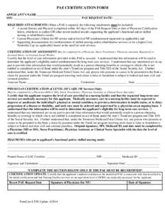 PAE CERTIFICATION FORM APPLICANT’S NAME SSN: _____________________________________________ PAE REQUEST DATE: ___________________________ REQUIRED ATTACHMENTS (When a PAE is required, the following attachments must be i