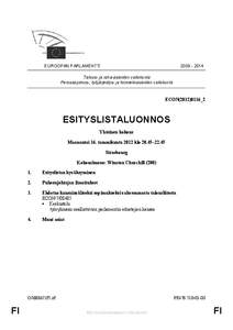 EUROOPAN PARLAMENTTI[removed]Talous- ja raha-asioiden valiokunta Perussopimus-, työjärjestys- ja toimielinasioiden valiokunta
