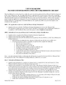 CITY OF MARQUETTE PLANNED UNIT DEVELOPMENT APPLICATION REQUIREMENTS CHECKLIST This checklist has been developed to outline the process and requirements for a Planned Unit Development in the City of Marquette. The checkli