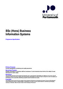 BSc (Hons) Business Information Systems Programme Specification Primary Purpose: Course management, monitoring and quality assurance.