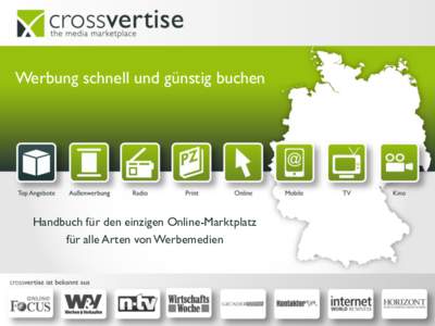 Werbung schnell und günstig buchen  Handbuch für den einzigen Online-Marktplatz für alle Arten von Werbemedien  Die crossvertise-Plattform