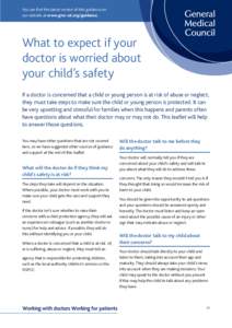 You can find the latest version of this guidance on our website at www.gmc-uk.org/guidance. Factsheet What to expect if your doctor is worried about