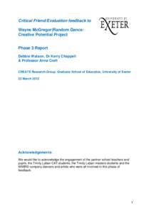 Critical Friend/Evaluation feedback to Wayne McGregor|Random Dance: Creative Potential Project Phase 3 Report Debbie Watson, Dr Kerry Chappell & Professor Anna Craft