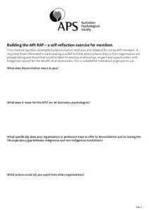 Building the APS RAP – a self-reflection exercise for members This checklist has been developed by Reconciliation Australia, and adapted for use by APS members. It may help those interested in participating in a RAP to
