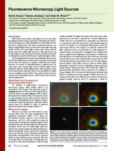 Fluorescence Microscopy Light Sources Kavita Aswani,1 Tushare Jinadasa,2 and Claire M. Brown2,3 * 1 Life Sciences Division, Lumen Dynamics, 2260 Argentia Rd., Mississauga, Ontario, L5N 6H7, Canada of Physiology, McGill U