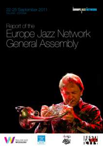 22-25 September 2011 Tallinn - Estonia Report of the  Europe Jazz Network