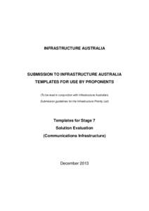 INFRASTRUCTURE AUSTRALIA  SUBMISSION TO INFRASTRUCTURE AUSTRALIA TEMPLATES FOR USE BY PROPONENTS (To be read in conjunction with Infrastructure Australia’s Submission guidelines for the Infrastructure Priority List)