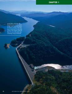 CHAPTER 1  Aerial photo showing the hydroelectric Fontana Dam on the Little Tennessee River in North Carolina. The dam