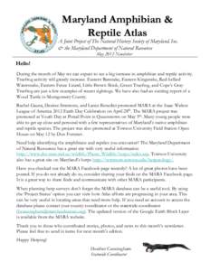 Maryland Amphibian & Reptile Atlas A Joint Project of The Natural History Society of Maryland, Inc. & the Maryland Department of Natural Resources May 2012 Newsletter