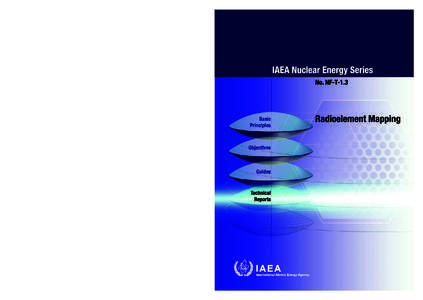 P1463_cover.indd[removed]:24:44 IAEA NUCLEAR ENERGY SERIES PUBLICATIONS STRUCTURE OF THE IAEA NUCLEAR ENERGY SERIES