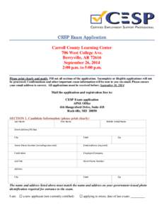 CESP Exam Application Carroll County Learning Center 706 West College Ave. Berryville, AR[removed]September 26, 2014 2:00 p.m. to 5:00 p.m.