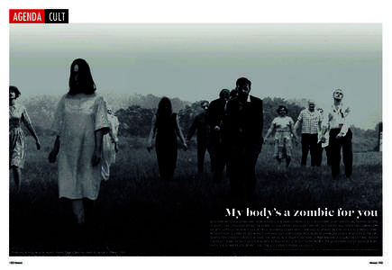 AGENDA CULT  My body’s a zombie for you DESENTERRAMOS LA AGENDA MÁS NIGROMÁNTICA POR MÉRITOS PROPIOS: EL 3 DE OCTUBRE LA 47º EDICIÓN DEL FESTIVAL DE CINE FANTÁSTICO DE CATALUNYA (SITGES ‘14) REABRE SU CAJA NEGR