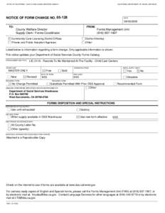 STATE OF CALIFORNIA - HEALTH AND HUMAN SERVICES AGENCY  CALIFORNIA DEPARTMENT OF SOCIAL SERVICES NOTICE OF FORM CHANGE NO[removed]