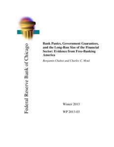 Bank Panics, Government Guarantees, and the Long-Run Size of the Financial Sector: Evidence from Free-Banking America;