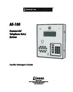 PRINTER’S INSTRUCTIONS: INSTR,AE-100,FACILITY MANAGER - LINEAR P/N: [removed]B - INK: BLACK - MATERIAL: 20 LB. MEAD BOND - SIZE: 8.500” X[removed]” - SCALE: 1-1 - FOLDING: ALBUM-FOLD - BINDING: SADDLE-STITCH AE-100 Com