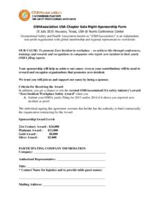 OSHAssociation USA Chapter Gala Night-Sponsorship Form 15 July 2015 Houston, Texas, USA @ Norris Conference Center Occupational Safety and Health Association known as “(OSHAssociation)” is an independent, non-profit 