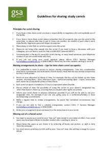 Guidelines for sharing study carrels  Principles for carrel sharing 1.  If you have a time-share carrel, you have a responsibility to negotiate a fair and equitable use of