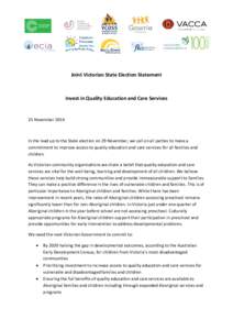 Joint Victorian State Election Statement  Invest in Quality Education and Care Services 25 November 2014