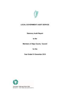 LOCAL GOVERNMENT AUDIT SERVICE  Statutory Audit Report to the Members of Sligo County Council for the