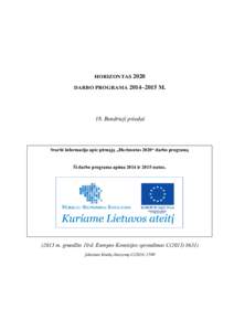 HORIZONTAS 2020 DARBO PROGRAMA 2014–2015 M. 18. Bendrieji priedai  Svarbi informacija apie pirmąją „Horizontas 2020“ darbo programą