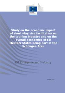 Study on the economic impact of short stay visa facilitation on the tourism industry and on the overall economies of EU Member States being part of the Schengen Area