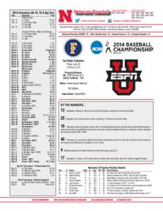 Nebraska Baseball[removed]Schedule[removed], 18-6 Big Ten) Date	Opponent