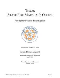 Firefighter / Fire marshal / Security / Safety / Fire Fighter Fatality Investigation and Prevention Program / Fire station / Volunteer fire department / Nikki Araguz / Firefighting in the United States / Firefighting / Public safety