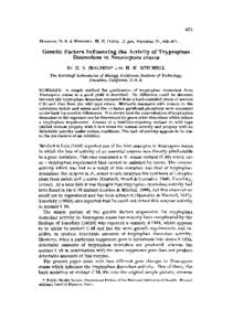 401 HOGNESS, D. S. & MITCHELL,H. K[removed]J . gen. Microbiol. 11, m1-411. Genetic Factors Influencing the Activity of Tryptophan Desrnolase in Neurospora crassa