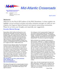 Mid-Atlantic Crossroads Advanced Regional Internetworking for Higher Education and Research Office:  8400 Baltimore Avenue