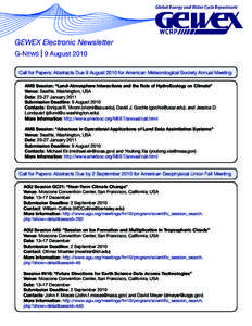 GEWEX Electronic Newsletter G-News | 9 August 2010 Call for Papers: Abstracts Due 9 August 2010 for American Meteorological Society Annual Meeting AMS Session: “Land-Atmosphere Interactions and the Role of HydroEcology