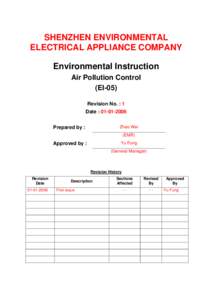 SHENZHEN ENVIRONMENTAL ELECTRICAL APPLIANCE COMPANY Environmental Instruction Air Pollution Control (EI-05) Revision No. : 1