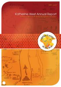 2009 – 2010  Katherine West Annual Report Katherine West Health Board Aboriginal Corporation  Contents