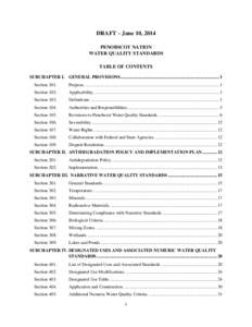 DRAFT – June 10, 2014 PENOBSCOT NATION WATER QUALITY STANDARDS TABLE OF CONTENTS SUBCHAPTER I. GENERAL PROVISIONS ....................................................................................... 1 Section 101.
