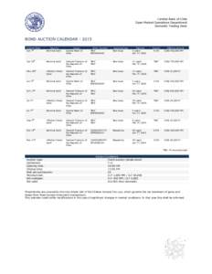 Central Bank of Chile Open Market Operations Department Domestic Trading Desk BOND AUCTION CALENDAR[removed]Auction Date