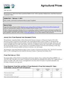 Agricultural Prices ISSN: [removed]Released January 31, 2014, by the National Agricultural Statistics Service (NASS), Agricultural Statistics Board, United States Department of Agriculture (USDA).