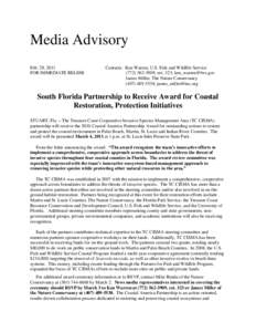 Media Advisory Feb. 28, 2011 FOR IMMEDIATE RELESE Contacts: Ken Warren, U.S. Fish and Wildlife Service[removed], ext. 323; [removed]