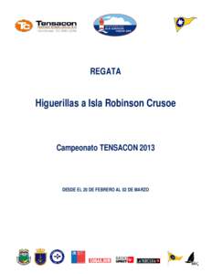 REGATA  Higuerillas a Isla Robinson Crusoe Campeonato TENSACON 2013