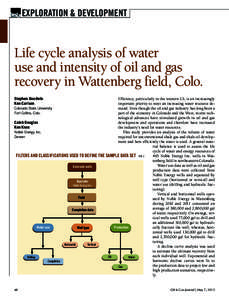 EXPLORATION & DEVELOPMENT  Life cycle analysis of water use and intensity of oil and gas recovery in Wattenberg field, Colo. Stephen Goodwin