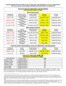 AGENDA PREPARATION FOR FACULTY SENATE AND GENERAL FACULTY MEETINGS1 http://facsen.uncg.edu/Content/AGENDA%20PREPARATION%20FOR%20FACULTY%20SENATE.pdf FACULTY SENATE MEETINGS AND DEADLINES (All Faculty Senate meetings are 