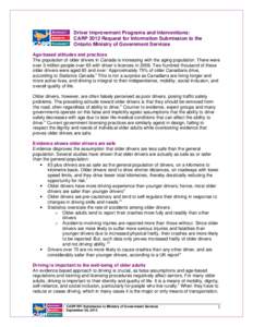 Driver Improvement Programs and Interventions: CARP 2012 Request for Information Submission to the Ontario Ministry of Government Services Age-based attitudes and practices The population of older drivers in Canada is in