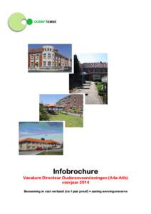 Infobrochure Vacature Directeur Ouderenvoorzieningen (A4a-A4b) voorjaar 2014 Benoeming in vast verband (na 1 jaar proef) + aanleg wervingsreserve  A. Korte voorstelling van het OCMW-Temse