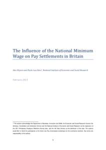 The Influence of the National Minimum Wage on Pay Settlements in Britain Alex Bryson and Paolo Lucchino1, National Institute of Economic and Social Research February 2014