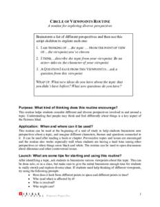 CIRCLE OF VIEWPOINTS ROUTINE A routine for exploring diverse perspectives Brainstorm a list of different perspectives and then use this script skeleton to explore each one: 1. I AM THINKING OF …the topic … FROM THE P