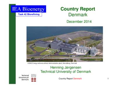 Microsoft PowerPoint - Country Report Denmark IEA Bioenergy Task42 2014.pptx