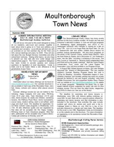 Moultonborough Town News Summer 2008 SUMMER INFORMATIONAL MEETING: JULY 19, 2008, 9:00 AM to NOON Moultonborough Academy Auditorium
