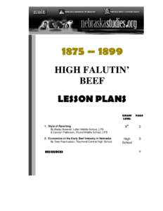 1875 – 1899 HIGH FALUTIN’ BEEF LESSON PLANS 1. Style of Ranching By Becky Boswell, Lefler Middle School, LPS