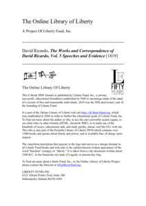The Online Library of Liberty A Project Of Liberty Fund, Inc. David Ricardo, The Works and Correspondence of David Ricardo, Vol. 5 Speeches and Evidence [1819]