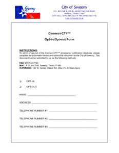 City of Sweeny P.O. BOX 248 i 102 W. ASHLEY WILSON ROAD SWEENY, TEXAS[removed]CITY HALL: ([removed]i FAX: ([removed]www.ci.sweeny.tx.us